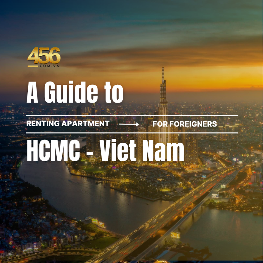 A Guide to Renting Luxury Apartments in Ho Chi Minh City for Foreigners