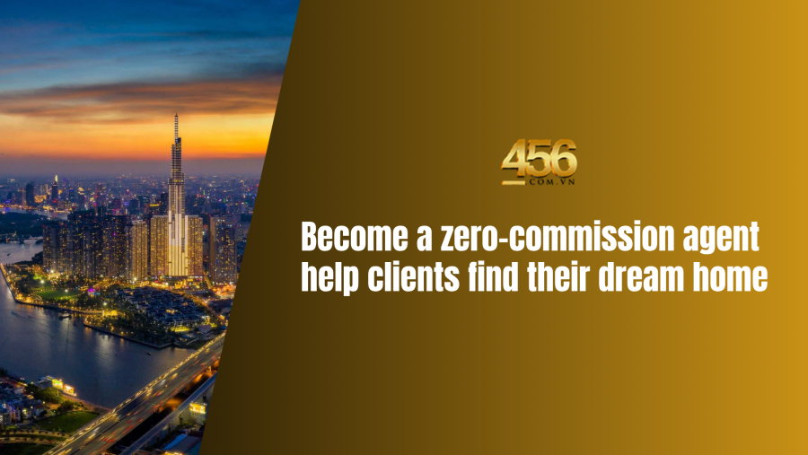 How to Become a Zero-Commission Real Estate Agent in Vietnam