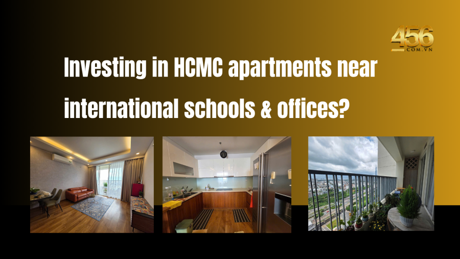 Investing in HCMC apartments near international schools & offices