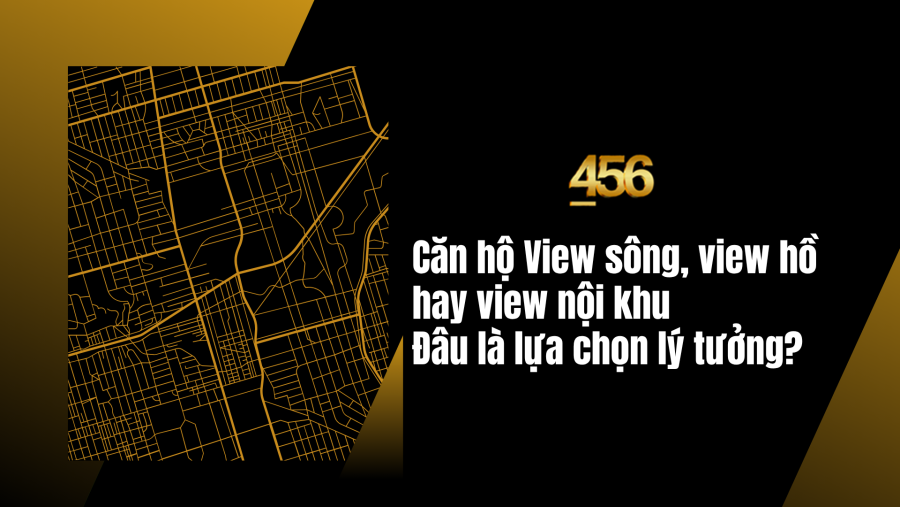 Lựa chọn view trong căn hộ cao cấp như thế nào