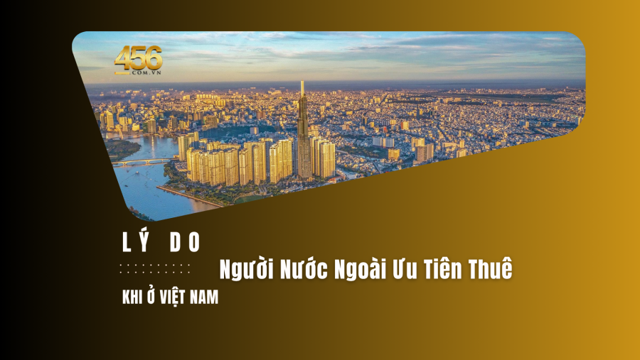 Vì sao nhiều người nước ngoài chọn thuê thay vì mua căn hộ ở Việt Nam?