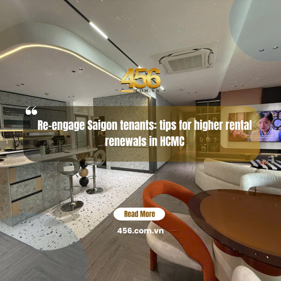 Re engage Saigon tenants tips for higher rental renewals in HCMC
