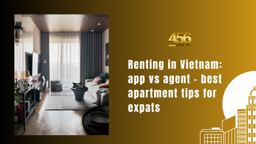 Renting in Vietnam app vs agent   best apartment tips for expats