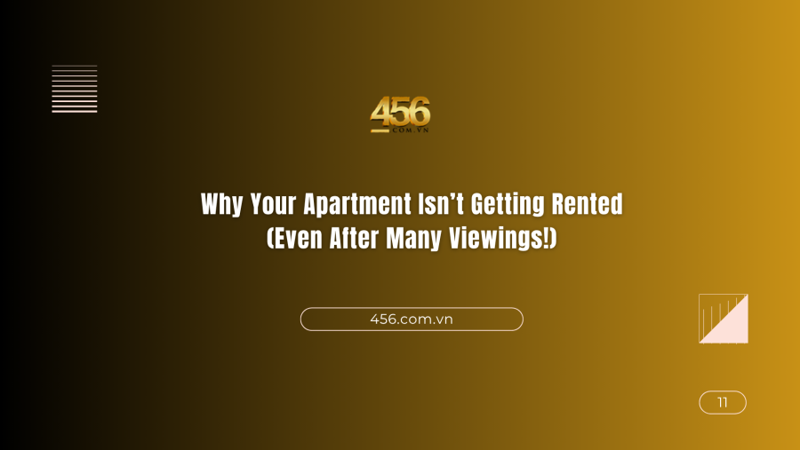 Why Your Apartment Isn’t Getting Rented (Even After Many Viewings!)