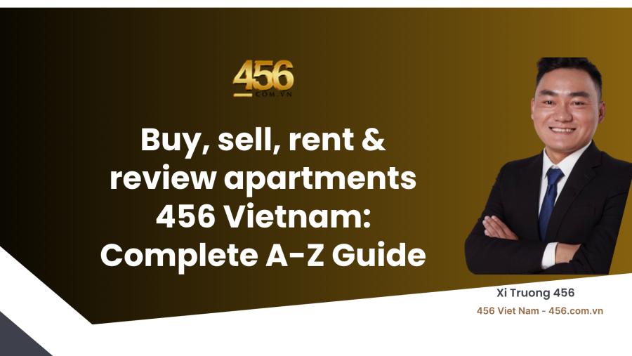 Buy, sell, rent & review apartments 456 Vietnam Complete A Z Guide