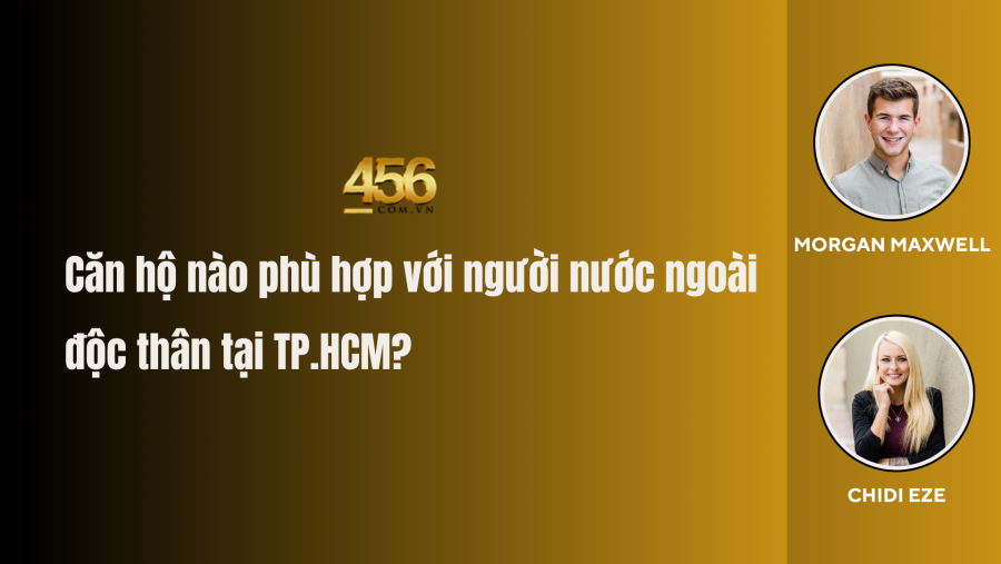 Căn hộ nào phù hợp với người nước ngoài độc thân tại TP.HCM?