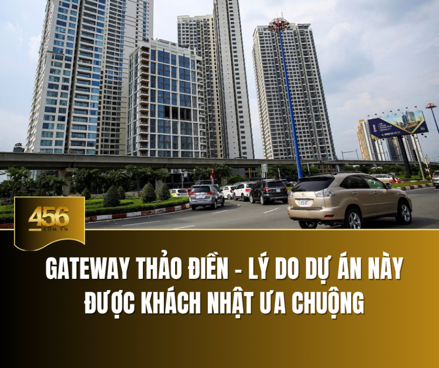 Gateway Thảo Điền – Lý do dự án này được khách Nhật ưa chuộng