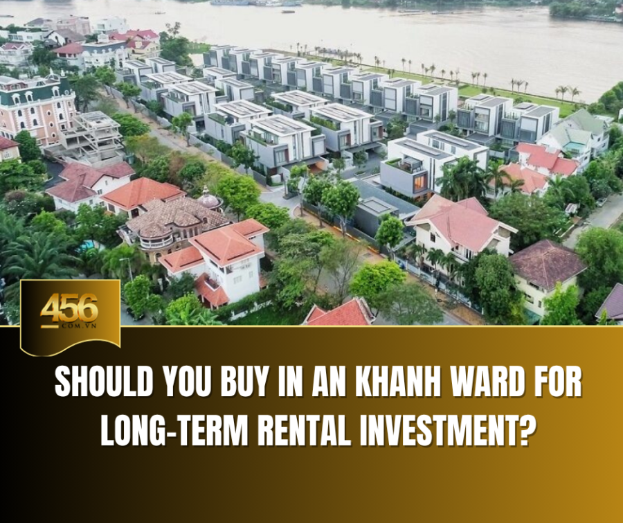 Should You Buy in An Khanh Ward for Long Term Rental Investment
