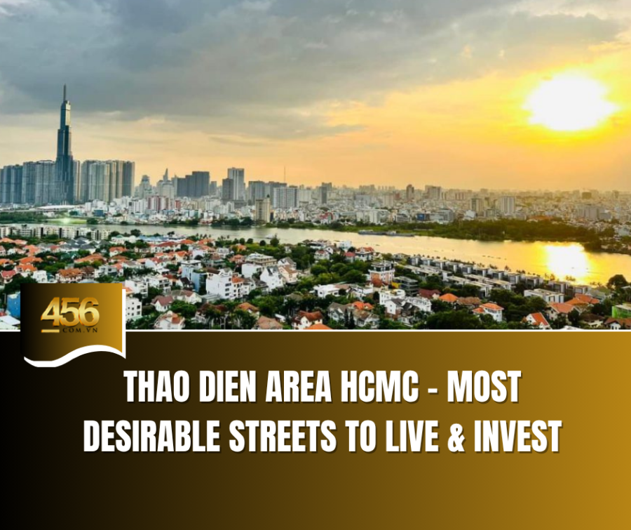 Thao Dien Area HCMC – Most Desirable Streets to Live & Invest