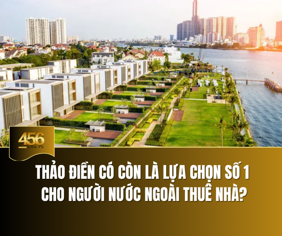Thảo Điền có còn là lựa chọn số 1 cho người nước ngoài thuê nhà