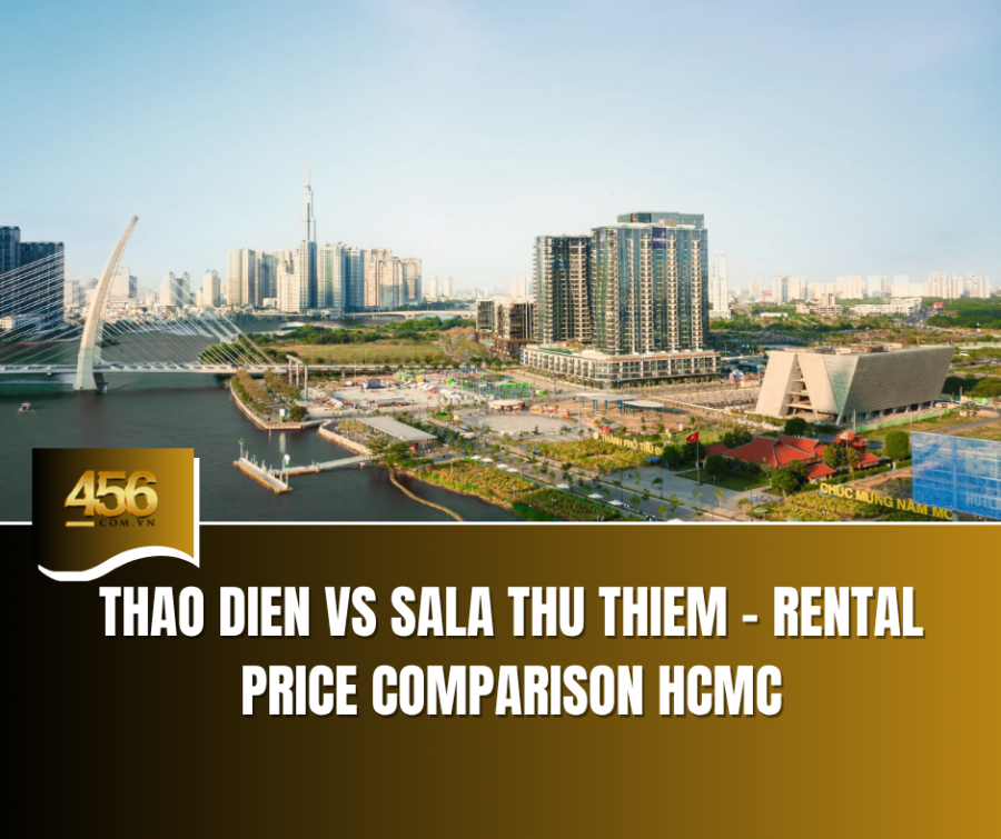 Thao Dien vs Sala Thu Thiem – Rental Price Comparison HCMC