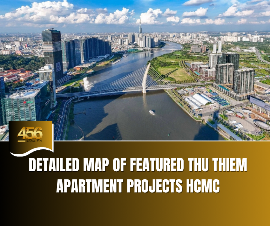 Detailed Map of Featured Thu Thiem Apartment Projects HCMC