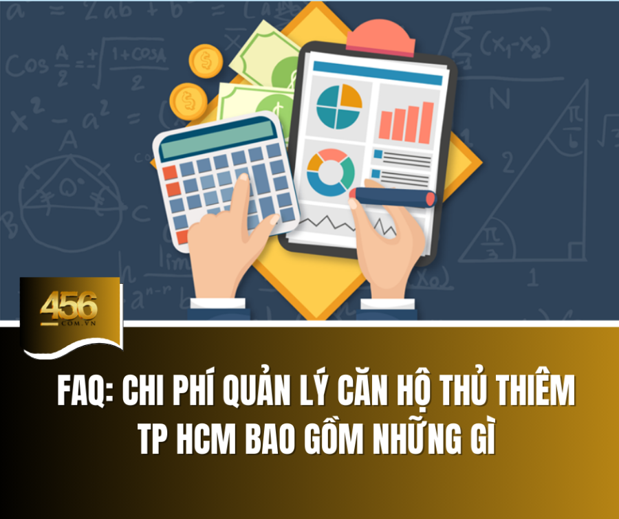 FAQ Chi phí quản lý căn hộ Thủ Thiêm TP HCm bao gồm những gì