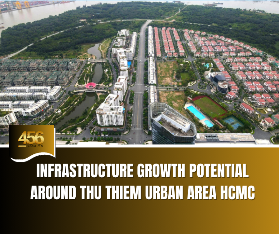 Infrastructure Growth Potential Around Thu Thiem Urban Area HCMC