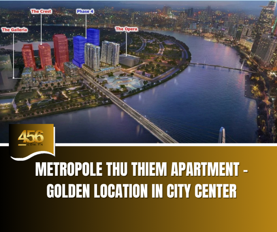 Metropole Thu Thiem Apartment – Golden Location in City Center