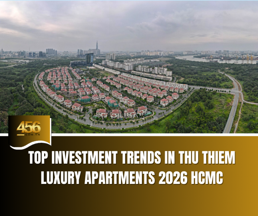 Top Investment Trends in Thu Thiem Luxury Apartments 2026 HCMC