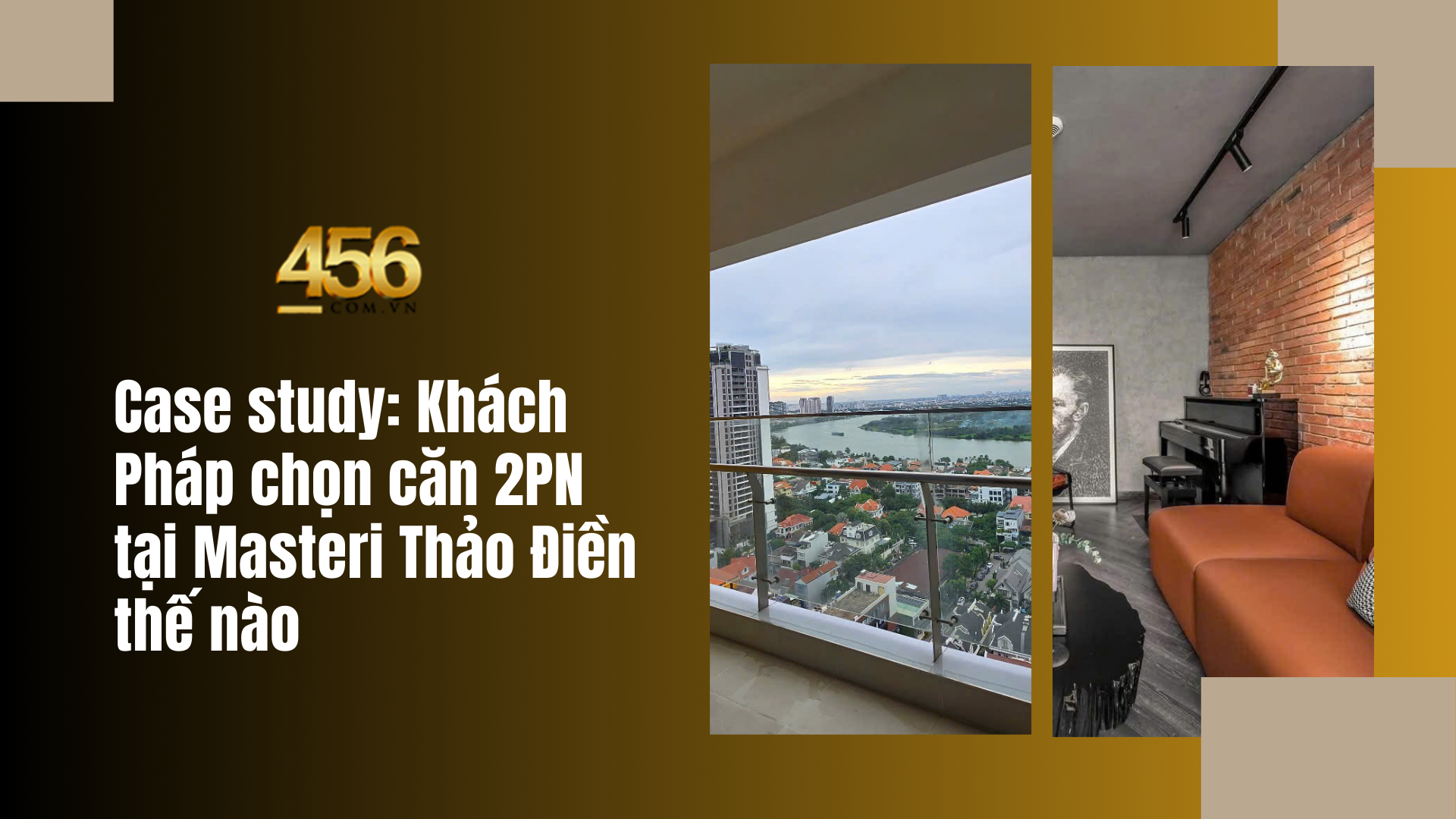 Case study Khách Pháp chọn căn 2PN tại Masteri Thảo Điền thế nào