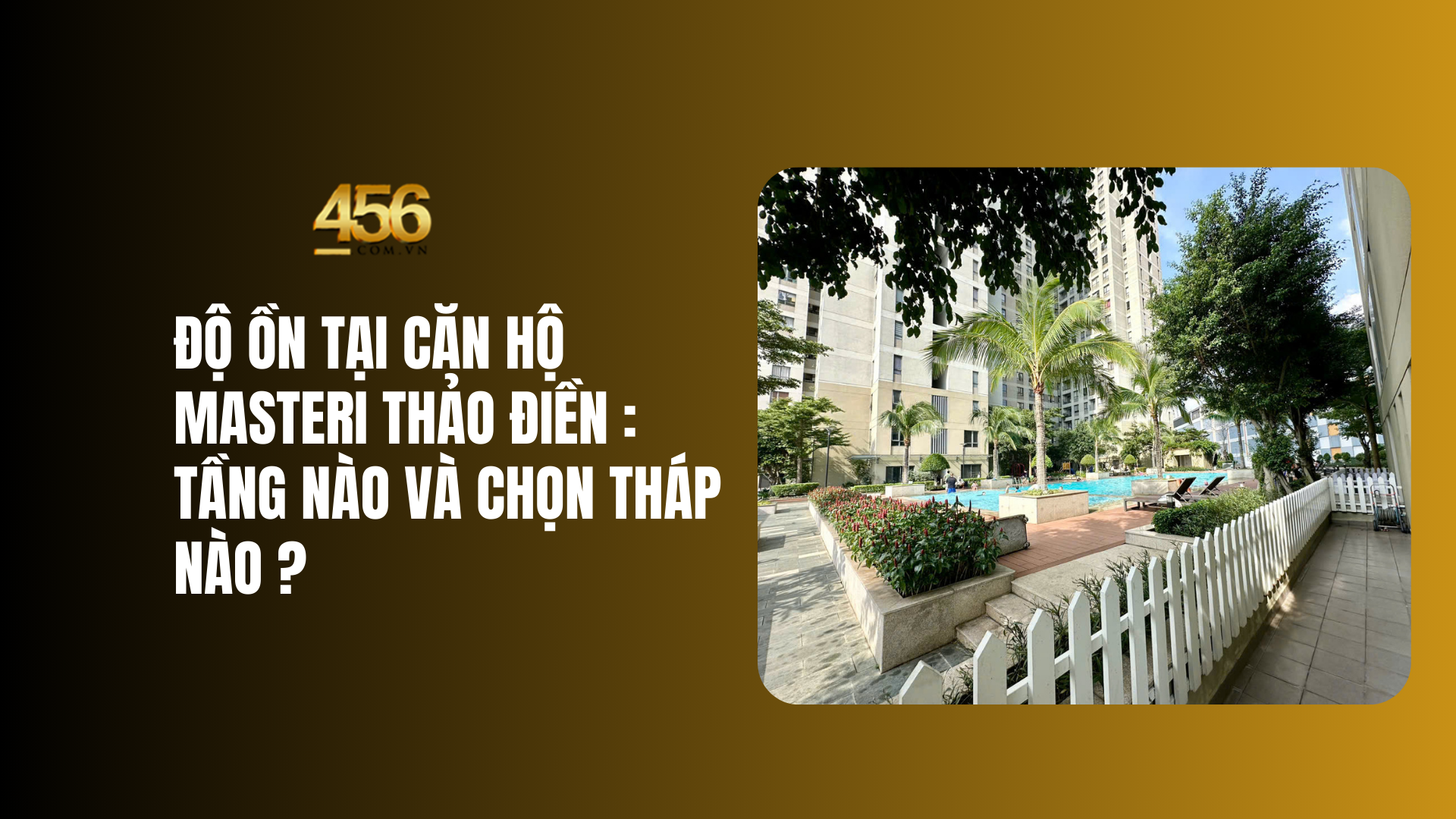 Độ ồn tại căn hộ Masteri Thảo Điền Tầng nào và chọn tháp nào