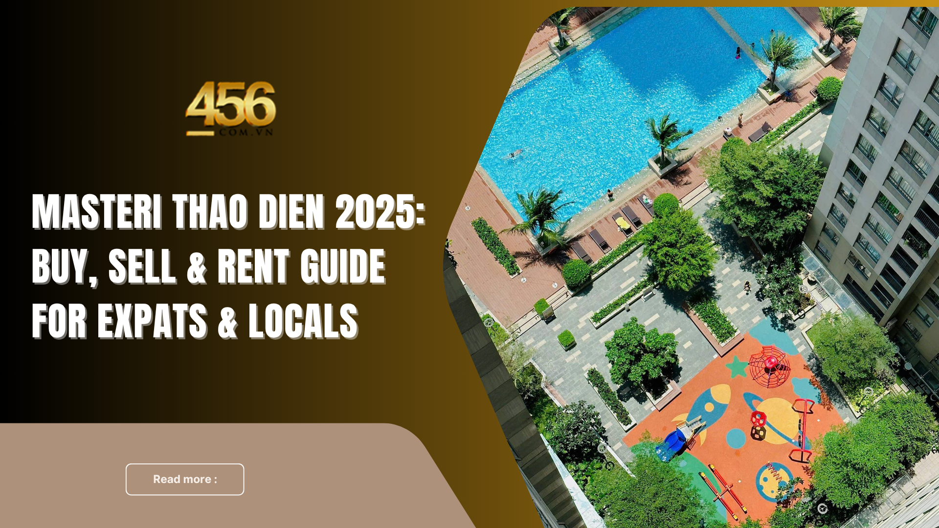 Masteri Thao Dien 2025 Buy, Sell & Rent Guide for Expats & Locals
