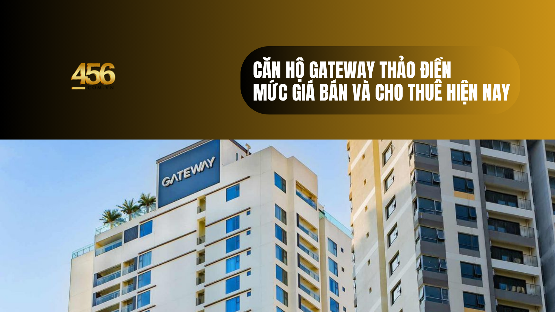 Căn hộ Gateway Thảo Điền – mức giá bán và cho thuê hiện nay