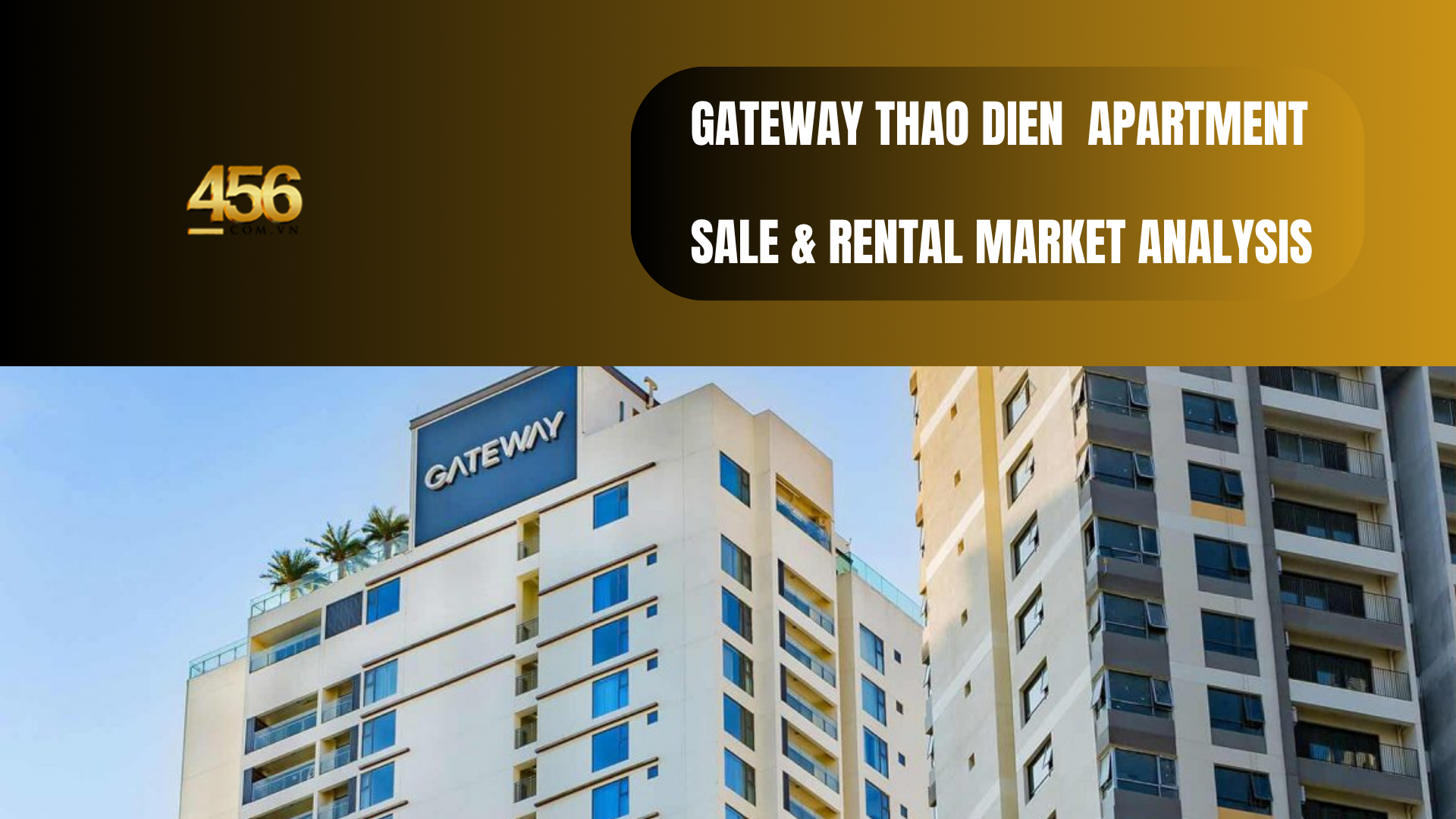 Gateway Thao Dien Apartment – Sale & Rental Market Analysis