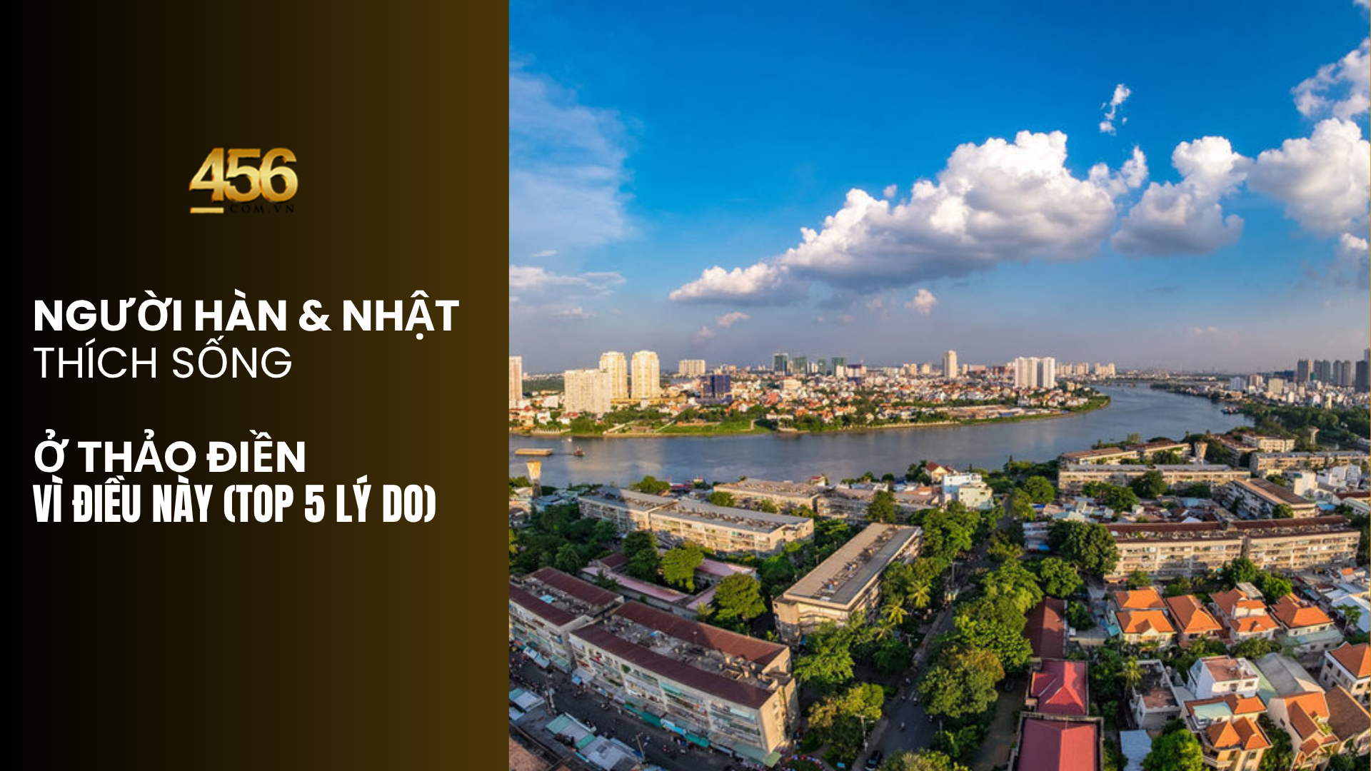 Người Hàn & Nhật thích sống ở Thảo Điền vì điều này (Top 5 lý do)