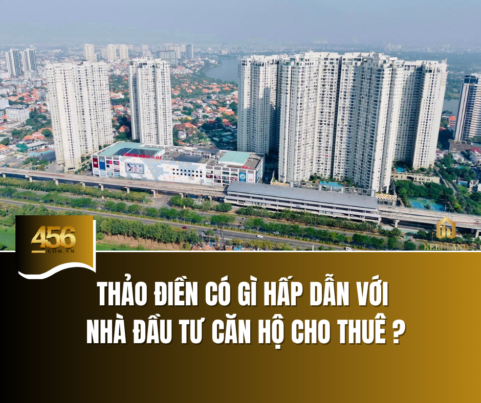 Thảo Điền có gì hấp dẫn với nhà đầu tư căn hộ cho thuê
