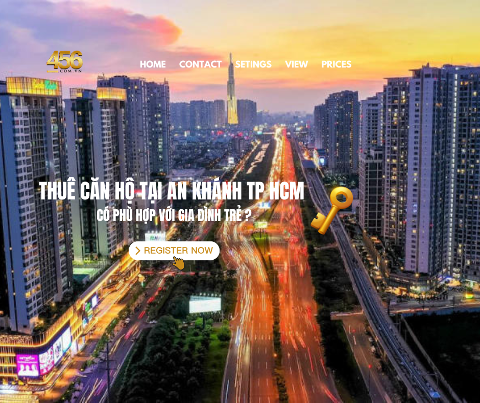 Thuê căn hộ tại An Khánh TP HCM – Có phù hợp với gia đình trẻ