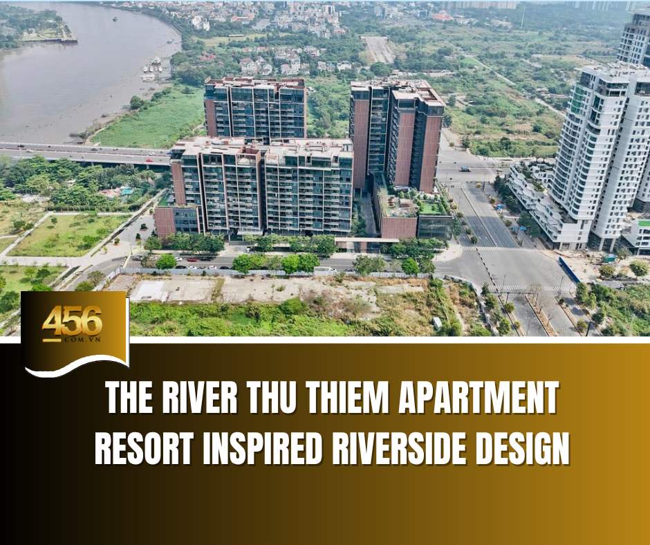 The River Thu Thiem Apartment – Resort Inspired Riverside Design